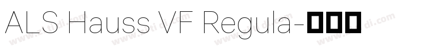 ALS Hauss VF Regula字体转换